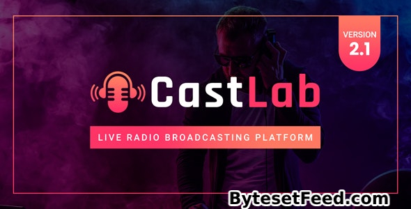 CastLab v2.1 - Live Radio Broadcasting Platform - nulled