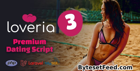 Loveria v3.5.0 - Premium Dating Script - Software - Admin Panel - nulled