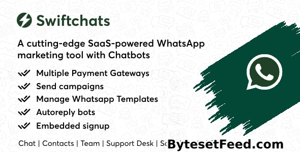 Swiftchats v1.5.0 - SaaS enabled Whatsapp marketing tool with chat bots