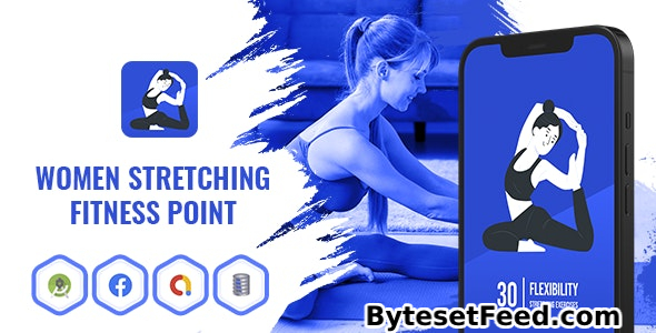 Women Stretching Fitness Point - Android App with Facebook and Google Ads - 13 July 2024